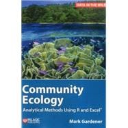 Community Ecology Analytical Methods Using R and Excel