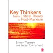 Key Thinkers from Critical Theory to Post-marxism