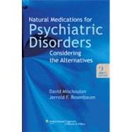 Natural Medications for Psychiatric Disorders Considering the Alternatives
