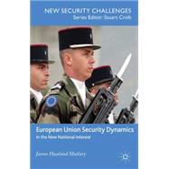 European Union Security Dynamics In the New National Interest