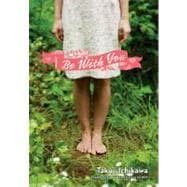 Be With You (Novel),9781421507620