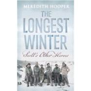 The Longest Winter Scott's Other Heroes