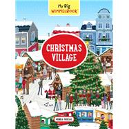 My Big Wimmelbook® - Christmas Village A Look-and-Find Book (Kids Tell the Story)
