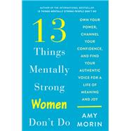 13 Things Mentally Strong Women Don't Do