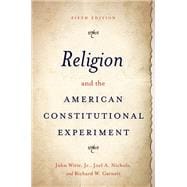 Religion and the American Constitutional Experiment