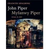 John Piper, Myfanwy Piper Lives in Art