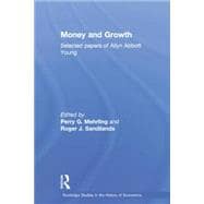 Money and Growth: Selected Papers of Allyn Abbott Young