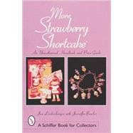 More Strawberry Shortcake*t; An Unauthorized Handbook and Price Guide
