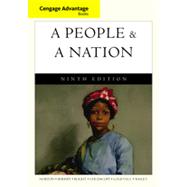 Cengage Advantage Books: A People and a Nation: A History of the United States, 9th Edition