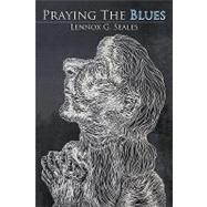 Praying the Blues