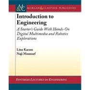 Introduction to Engineering II : A Starter's Guide with Hands-on Digital Multimedia and Robotics Explorations