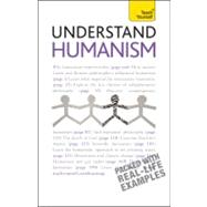 Understand Humanism: A Teach Yourself Guide