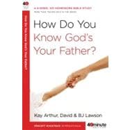 How Do You Know God's Your Father? A 6-Week, No-Homework Bible Study