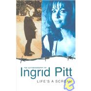 Lifes a Scream: The Autobiography of Ingrid Pitt