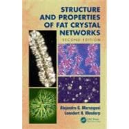 Structure and Properties of Fat Crystal Networks, Second Edition