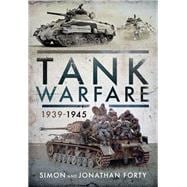 Tank Warfare, 1939–1945
