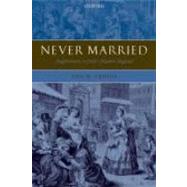 Never Married Singlewomen in Early Modern England