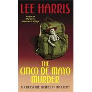 The Cinco De Mayo Murder: A Christine Bennett Mystery