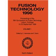 Fusion Technology, 1996 : Proceedings of the 19th Symposium on Fusion Technology, Lisbon, Portugal, 16-20 September 1996
