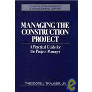 Managing the Construction Project