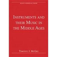 Instruments and Their Music in the Middle Ages
