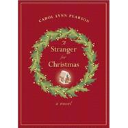 A Stranger for Christmas: A Novel