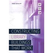 Constructing Library Buildings That Work