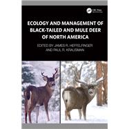 Ecology and Management of Black-tailed and Mule Deer of North America