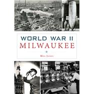 World War II Milwaukee