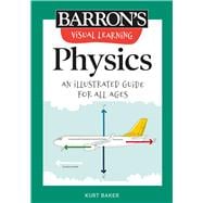 Visual Learning: Physics An illustrated guide for all ages,9781506267623