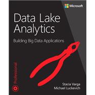 Data Lake Analytics Building Big Data Applications