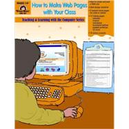 How to Make Web Pages with Children: Grade 1-6+