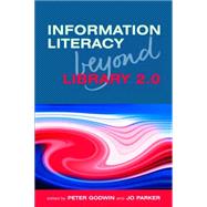 Information Literacy Beyond Library 2.0
