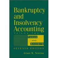 Bankruptcy and Insolvency Accounting, Volume 2 Forms and Exhibits