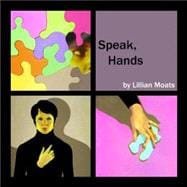 Speak, Hands