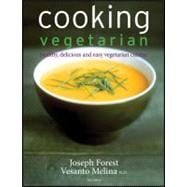 Cooking Vegetarian: Healthy, Delicious and Easy Vegetarian Cuisine, 2nd Edition
