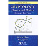 Cryptology: Classical and Modern with Maplets, Second Edition