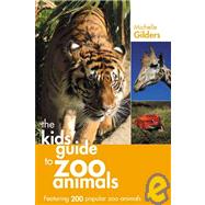 A Kid's Guide to Zoo Animals