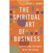 The Spiritual Art of Business book cover, ISBN 9781514007624