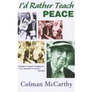 I'd Rather Teach Peace