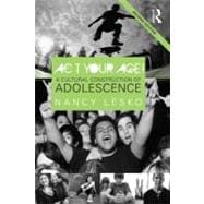 Act Your Age!: A Cultural Construction of Adolescence