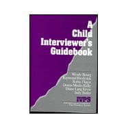 A Child Interviewer's Guide
