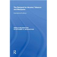 The Demand for Alcohol, Tobacco and Marijuana: International Evidence