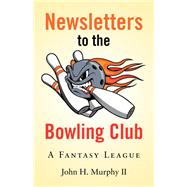Newsletters to the Bowling Club