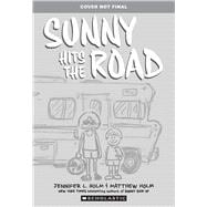 Sunny Hits the Road: A Graphic Novel (Sunny #7)