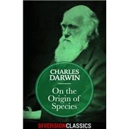 On the Origin of Species (Diversion Classics)