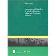 Environmental Liability in a Federal System A Law and Economics Analysis