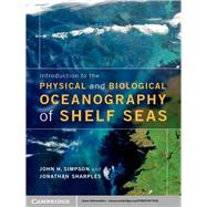 Introduction to the Physical and Biological Oceanography of Shelf Seas