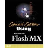Special Edition Using Macromedia Flash Mx