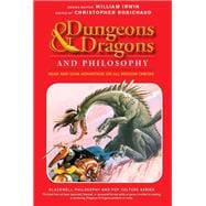 Dungeons and Dragons and Philosophy Read and Gain Advantage on All Wisdom Checks
